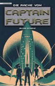 Captain Future Golkonda Verlag Die Rache von Captain Future Allen Steele  