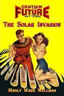 Captain Future The Solar Invasion