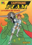 Capitaine Flam Livre illustré La planète des géants