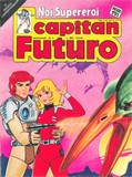 Capitan Futuro Fumetto Noi Supereroi  4