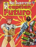 Capitan Futuro Fumetto Noi Supereroi 8