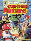 Capitan Futuro Fumetto Noi Supereroi  9